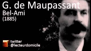 Guy de Maupassant  BelAmi  05 [upl. by Stafani]