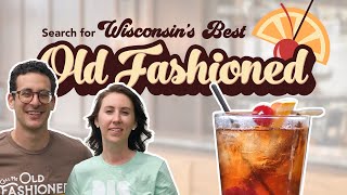 The Search for Wisconsin’s Best Old Fashioned Madison Edition [upl. by Aitselec]