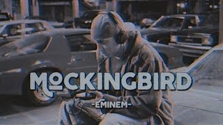 Mockingbird  Eminem Lyrics amp Vietsub [upl. by Otrebogir38]