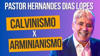 Pastor Hernandes Dias Lopes  CALVINISMO X ARMINIANISMO [upl. by Learrsi347]