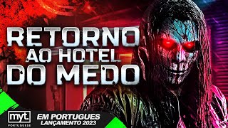 RETORNO AO HOTEL DO MEDO  4k  LANÇAMENTO 2023  FILME COMPLETO AÇÃO EM PORTUGUÊS [upl. by Nonnac]