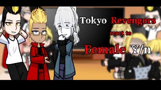 Tokyo revengers react to Female Yn  Part 12 [upl. by Arzed]