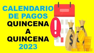 Soy Docente CALENDARIO DE PAGOS QUINCENA A QUINCENA 2023 [upl. by Aryad]