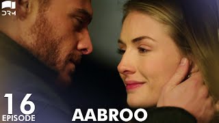 Aabroo  Matter of Respect  EP 16  Turkish Drama  Kerem Bürsin  Urdu Dubbing  RD1 [upl. by Luttrell]