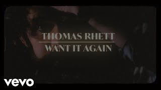 Thomas Rhett  Want It Again Lyric Video [upl. by Karlotte991]