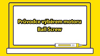 Technické informace Průvodce výběrem motoruBall Screw [upl. by Marie-Ann]