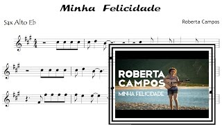 Minha Felicidade  Roberta Campos Partitura  Playback Sax Alto [upl. by Craw]