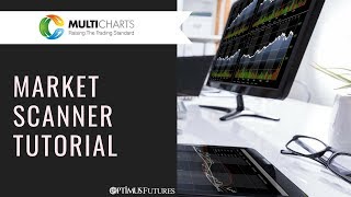 Multicharts  Market Scanner Tutorial  Optimus Futures [upl. by Yetac]