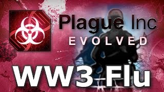 Plague Inc Custom Scenarios  World War 3 Flu [upl. by Ainsworth]