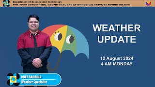 Public Weather Forecast issued at 4AM  August 12 2024  Monday [upl. by Nirrak]