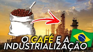 O CAFÉ INDUSTRIALIZOU O BRASIL [upl. by Leak]