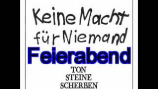 Ton Steine Scherben Feierabend [upl. by Areem]