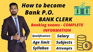 How to become Bank PO  Bank Clerk  Exams  Syllabus  Salaries  Complete information [upl. by Hylan]