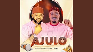 Ajulo feat Saoty Arewa [upl. by Andria]