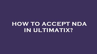 How to accept nda in ultimatix [upl. by Ahsiemal]