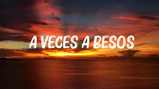 Greeicy  A Veces A Besos Letra [upl. by Roda609]