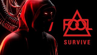 FOOL amp INHUMAN  Survive Official Audio [upl. by Tunk]