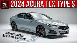 The 2024 Acura TLX Type S amp ASpec Is A More Advantageous Sport Luxury Sedan [upl. by Mickey]