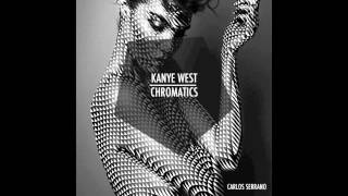 Kanye West vs Chromatics  Lady High Carlos Serrano Mix [upl. by Lukas]