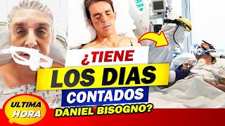 🎚️🖤 ¡DANIEL BISOGNO en GRAVE RIESGO tras TRASPLANTE de HÍGADO 😱💥 BISOGNO en PEL1GR0 😰😨 [upl. by Yrallih]