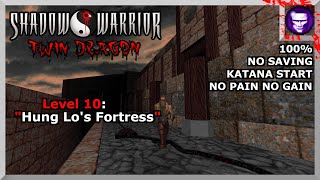 Shadow Warrior Twin Dragon NPNG 100 Level 11 quotHung Los Fortressquot [upl. by Dnob]