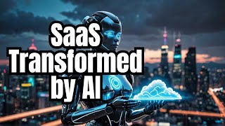 SaaS Is Getting Even More Powerful AI Revolution Explained [upl. by Daraj]