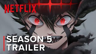 Black Clover Season 5  Teaser Trailer Eng Dub  Netflix [upl. by Nauht]