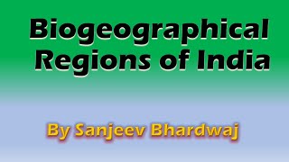 Biogeographical Regions of India l Indias 10 Biogeographical regions l EduFacts l Sanjeev Bhardwaj [upl. by Maurise]