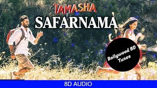 Safarnama 8D Song  Lucky Ali  Tamasha  Use Headphones  Hindi 8D Music [upl. by Aralc]