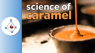 Science of caramel [upl. by Akinirt]