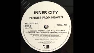 Inner City  Pennies From Heaven Reese Dream A Lot Mix 1992 [upl. by Guillermo]