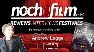 In conversation with Andrew Legge  LOLA  Interview [upl. by Atteras694]