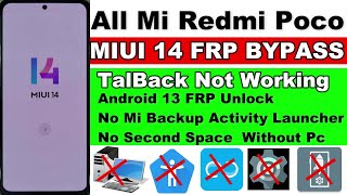 All Xiaomi Devices Android 13MIUI 14 FRP Bypass  No Second SpaceTalkBack Not WorkingNo Mi Backup [upl. by Domeniga]