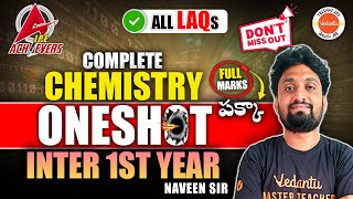 Complete Chemistry  One Shot  Inter 1st Year Chemistry  LAQs  AP amp TS Inter  Naveen Sir [upl. by Deys]