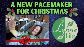 Lynne Gets A New Pacemaker For Christmas [upl. by Iru]