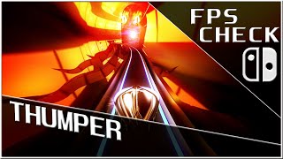 Thumper  FPS Check • Nintendo Switch Gameplay [upl. by Gasser524]