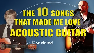 10 Acoustic Guitar Songs  The Songs That Taught Me To Play [upl. by Navets]