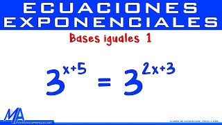 Ecuaciones Exponenciales bases iguales  Ejemplo 1 [upl. by Oberheim]