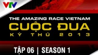 CUỘC ĐUA KỲ THÚ 2013  SEASON 1  Tập 6 FULL HD [upl. by Pugh113]