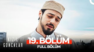 Kızıl Goncalar 19 Bölüm SEZON FİNALİ [upl. by Areikahs]