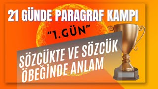 SÖZCÜKTE VE SÖZCÜK ÖBEĞİNDE ANLAM  21 GÜNDE PARAGRAF KAMPI  1GÜN [upl. by Salis457]