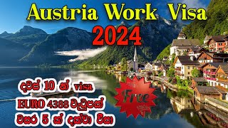 2024 Austria Work Permit Visa  Austria Work Visa Process  Europe  මුළු පවුලටම දවස් 10 න් Visa [upl. by Eirffej]