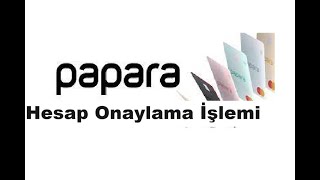 Papara Hesap Onaylama [upl. by Rowan797]