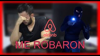 ME ROBARON EN MI AIRBNB😱😢 Quedó registrado en video y lo muestro aquí⛔ [upl. by Raquel]