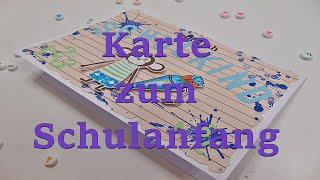 Basteln Karte zur Einschulung  Einfache Anleitung  Tutorial [upl. by Rebeca]