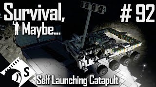 Survival Maybe 92 Self Launching Catapult A Space Engineers Survival Series [upl. by Ynohtnad174]