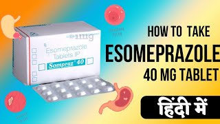 Esomeprazole 40mg  Esomeprazole Tablets Ip 40 mg In Hindi  Sompraz 40 Tablet [upl. by Adias]