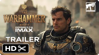 WARHAMMER 40k Live Action Movie – Full Teaser Trailer – Henry Cavil [upl. by Eelanaj]