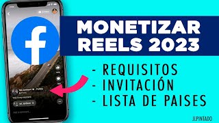 Monetizar vídeos reels en Facebook 2023  INVITACION lista de países admitidos requisitos [upl. by Auhsuoj401]