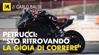 Danilo Petrucci “Sto ritrovando la gioia di correre in moto” [upl. by Tarrah934]